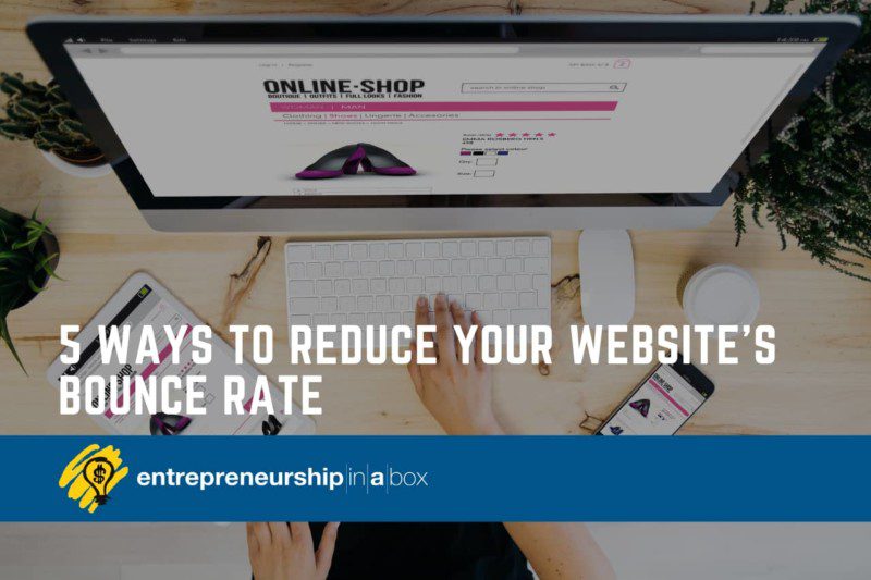 5 Ways to Reduce Your Website's Bounce Rate