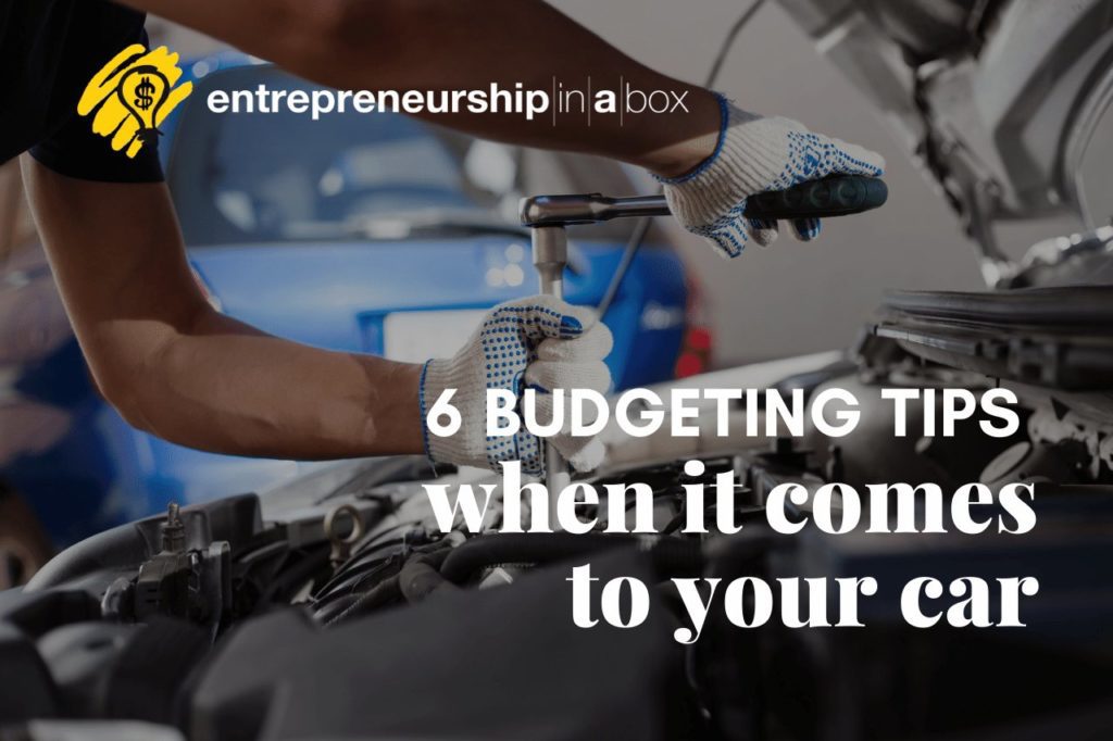 6 Budgeting Tips When It Comes To Your Car
