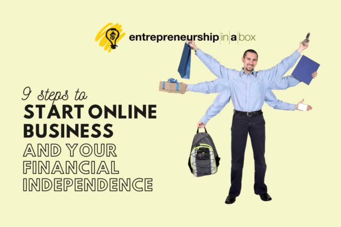 9 Steps to Start Online Business and Your Financial Independence