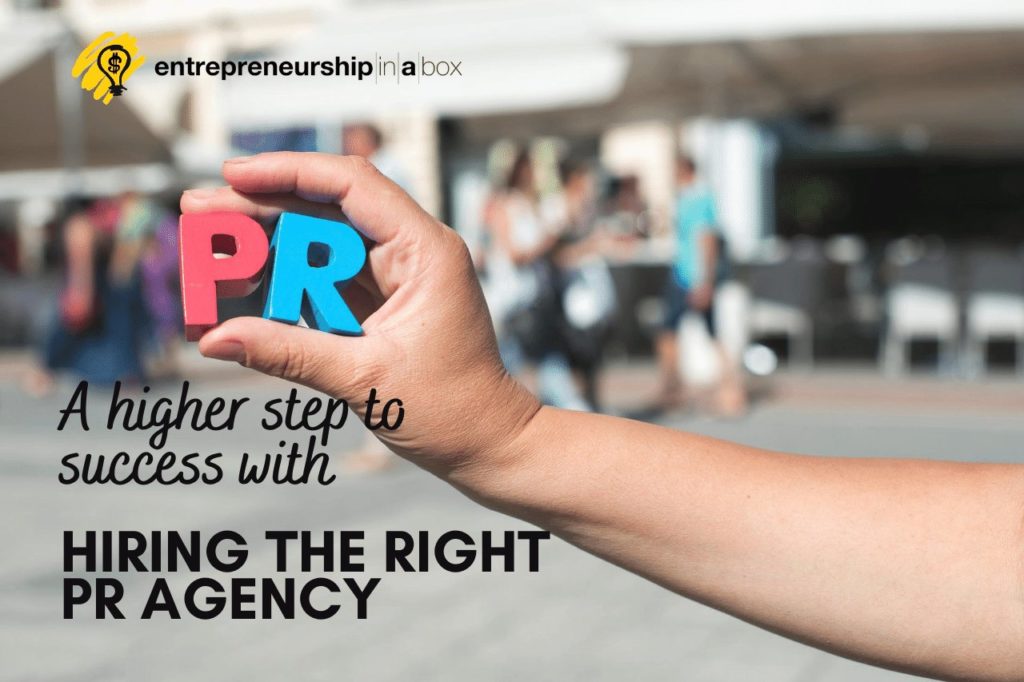 A Higher Step to Success with Hiring The Right PR Agency
