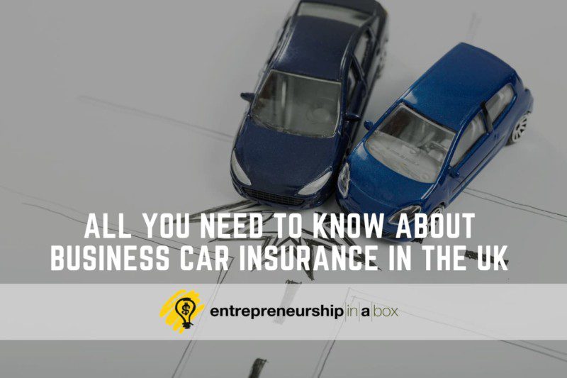 All You Need to Know about Business Car Insurance in the UK