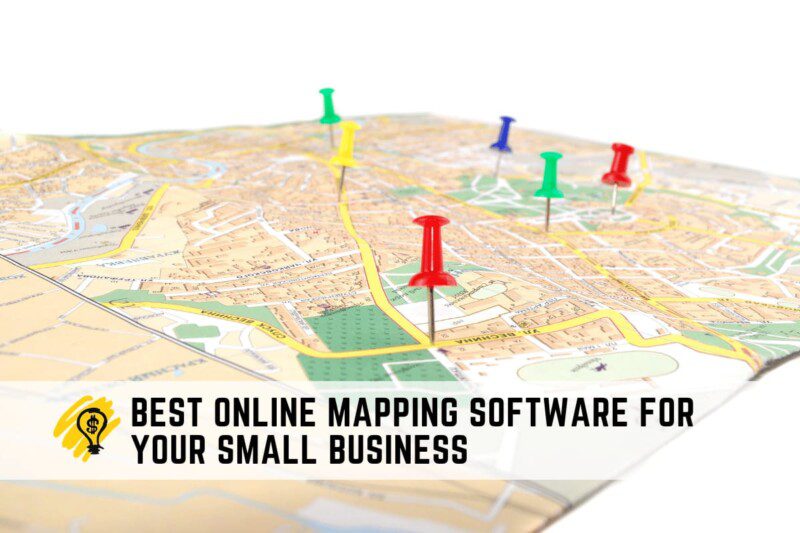 Best Online Mapping Software for Your Small Business