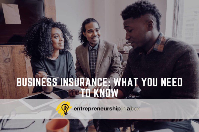 Business Insurance What You Need to Know