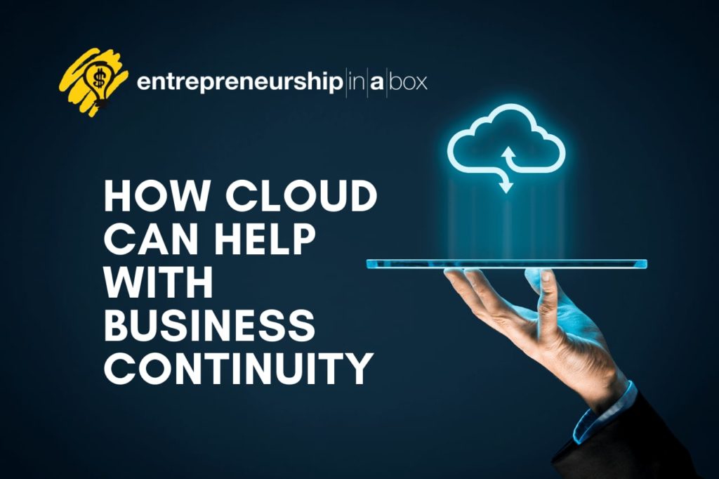 How Cloud Can Help with Business Continuity