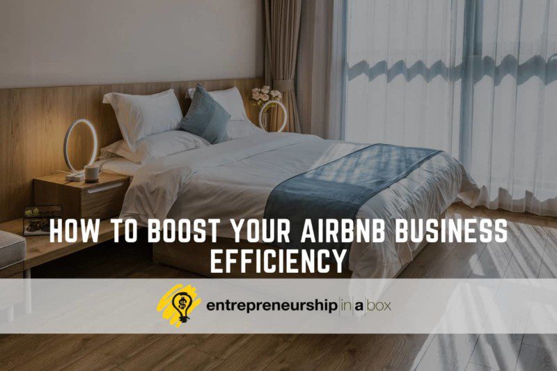 How to Boost Your Airbnb Business Efficiency