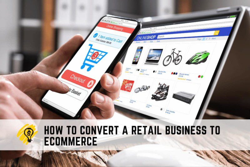 How to Convert a Retail Business to eCommerce