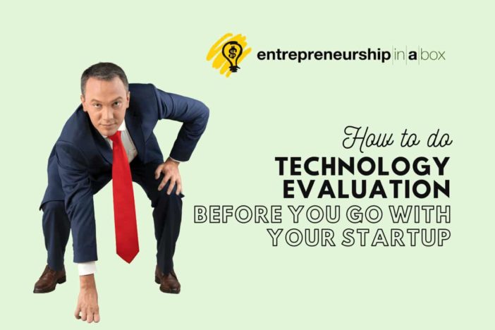 How to Do Technology Evaluation Before You Go With Your Startup