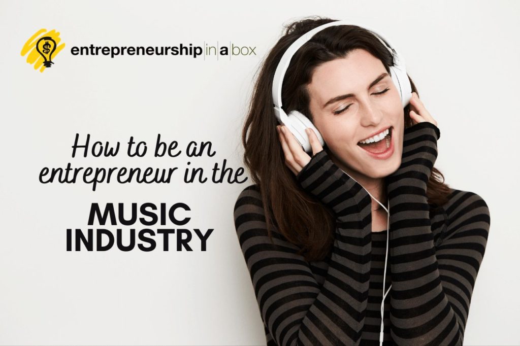 How to be an Music Entrepreneur