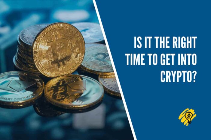 Is It the Right Time to Get into Crypto