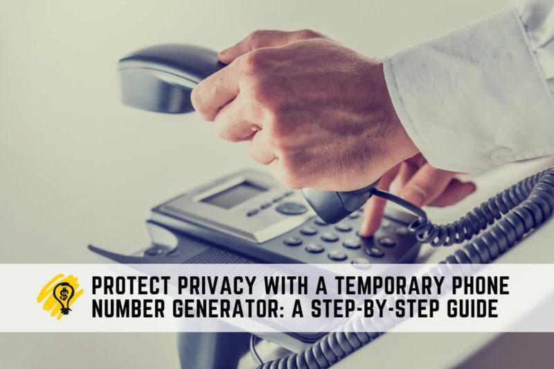 Protect Your Privacy with a Temporary Phone Number Generator