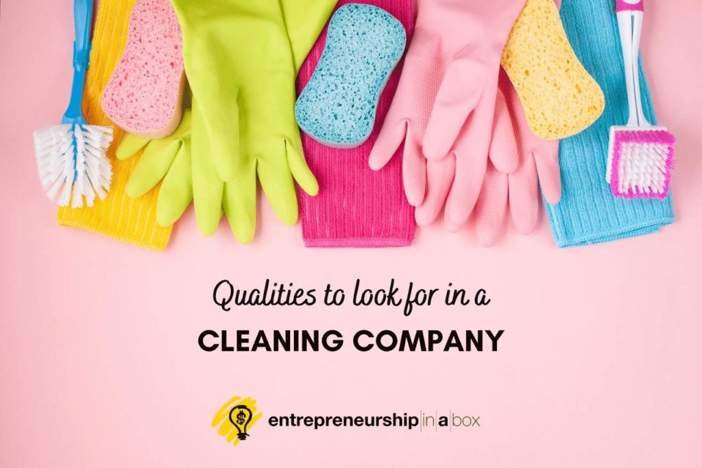 Qualities to Look for in a Cleaning Company
