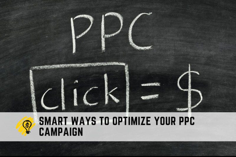 Smart Ways to Optimize Your PPC Campaign