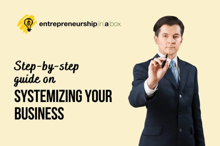Step-by-step Guide on Systemizing Your Business