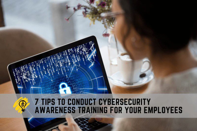 Tips to Conduct Cybersecurity Awareness Training for Your Employees
