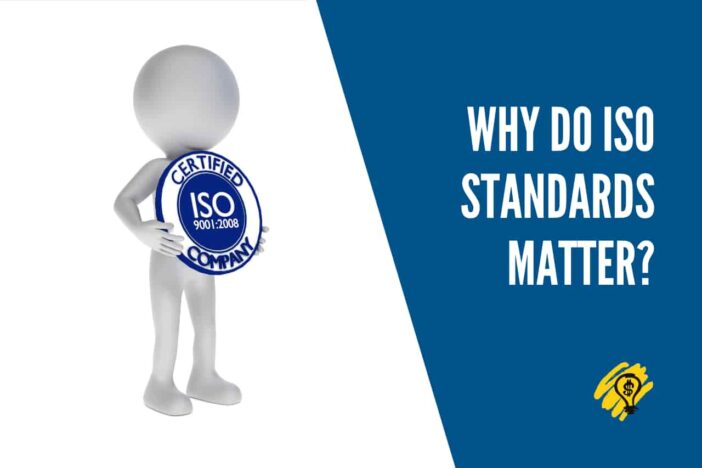 Why Do ISO Standards Matter
