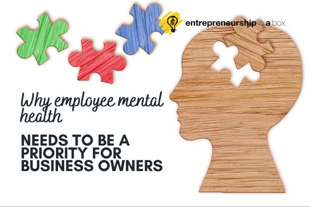 Why Employee Mental Health Needs to be a Priority for Business Owners