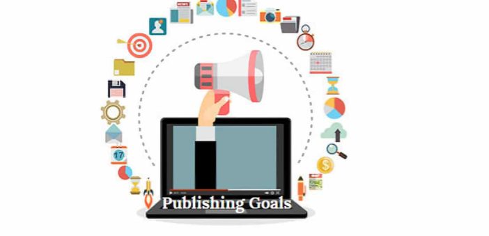 content marketing - publishing goals