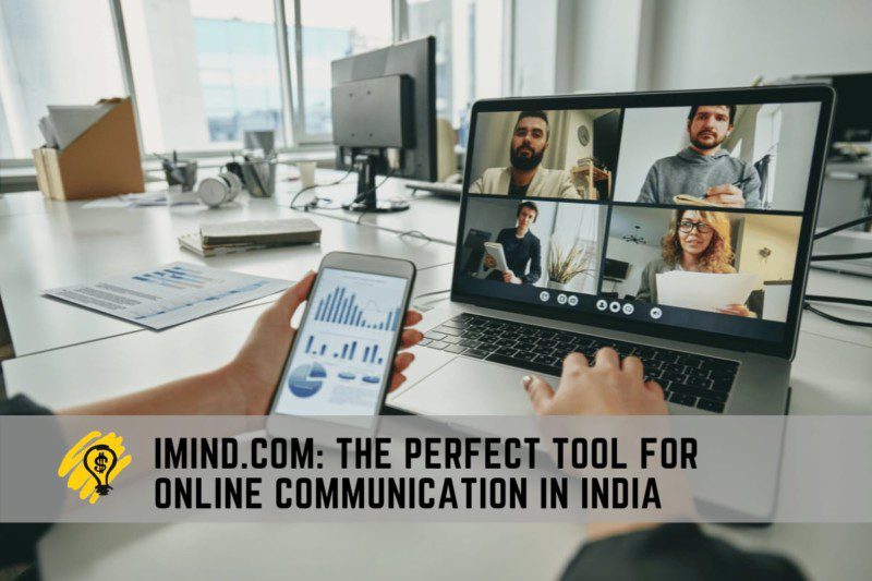 iMind.com the Perfect Tool for Online Communication in India